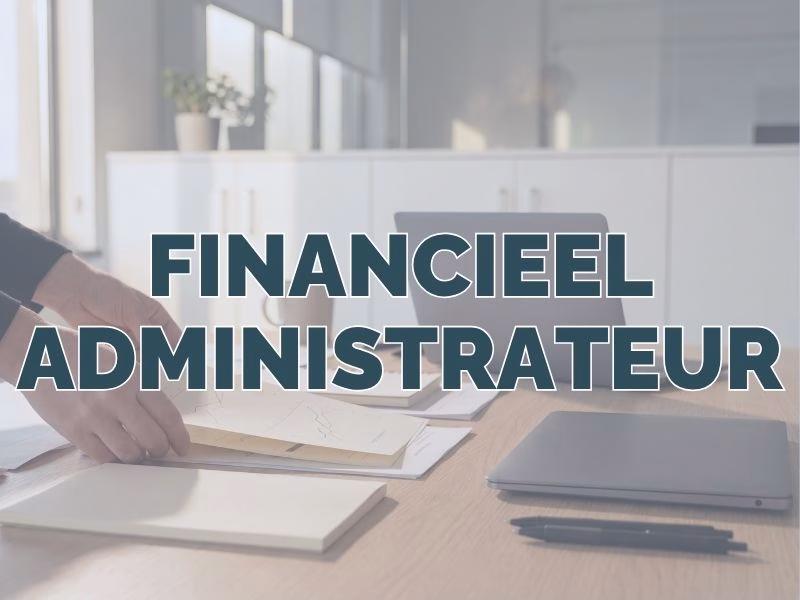 Solliciteer als vinancieel administrateur
